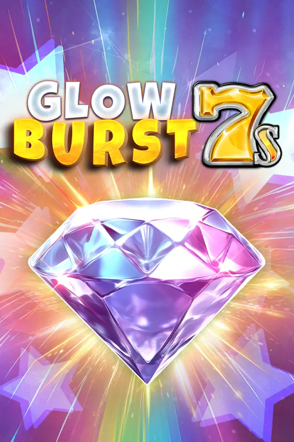 Glow Burst 7s